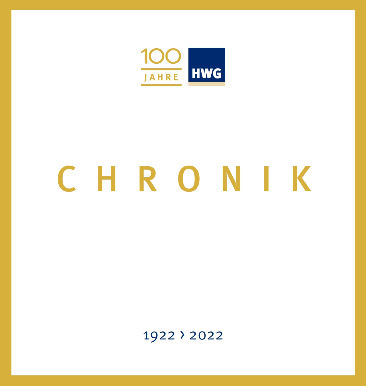100 Jahre jung: HWG-Chronik 1922-2022